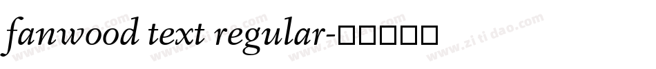fanwood text regular字体转换
